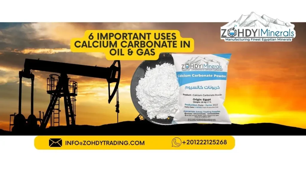 6 important uses Calcium Carbonate In Oil & Gas 2 6 important uses Calcium Carbonate In Oil & Gas