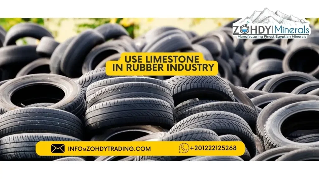 9 important Uses of limestone powder 7 use Limestone in rubber industry