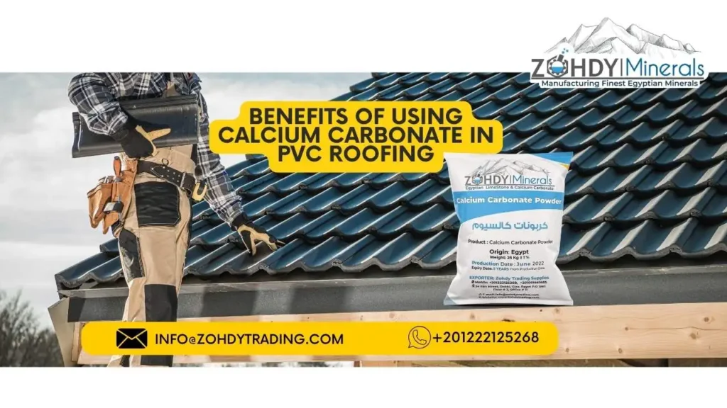 Use Calcium Carbonate in PVC Roofing 3 Benefits of Using Calcium Carbonate in PVC Roofing