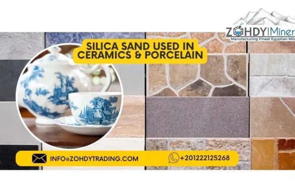 Why SILICA SAND USED IN CERAMICS & PORCELAIN