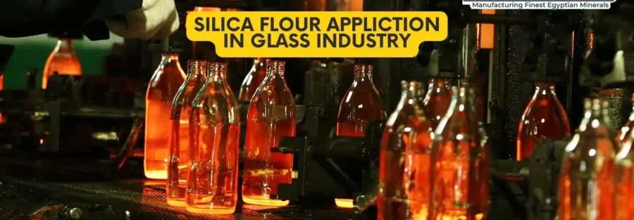 SILICA FLOUR APPLICTION IN Glass Industry 1 SILICA FLOUR APPLICTION IN Glass Industry