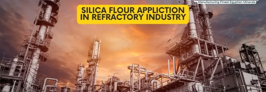 SILICA FLOUR APPLICTION IN Refractory Industry 1 SILICA FLOUR APPLICTION IN Refractory Industry