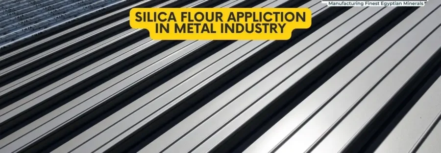 Silica flour (Quartz Powder) uses in Metal Industry 1 silica flour uses in Metal Industry