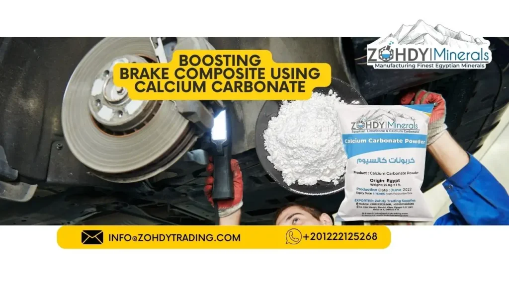 Boosting Brake Composite Efficiency: Using Calcium Carbonate 2 Boosting Brake Composite Using Calcium Carbonate