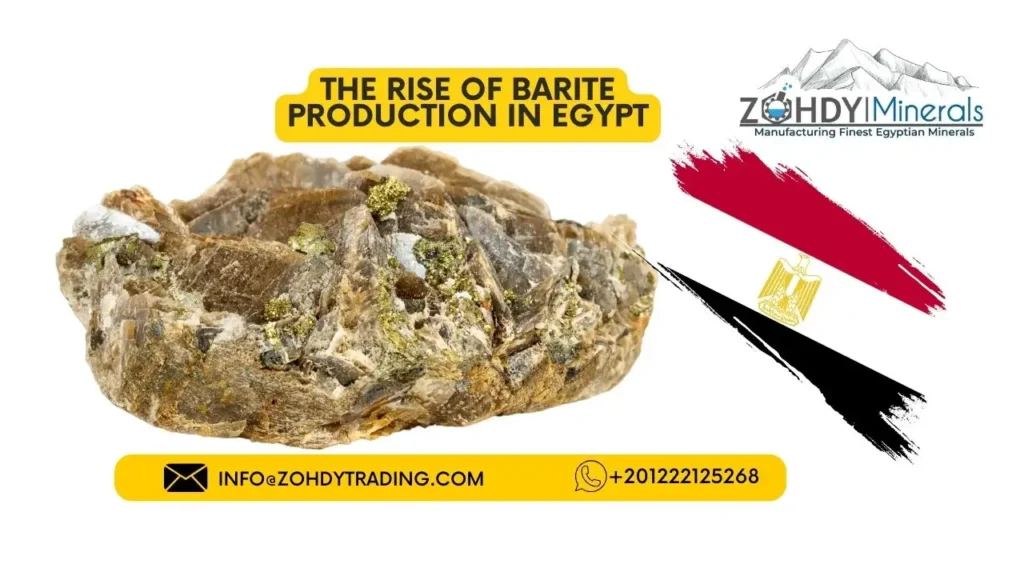The Rise of Barite Production in Egypt 2 The Rise of Barite Production in Egypt