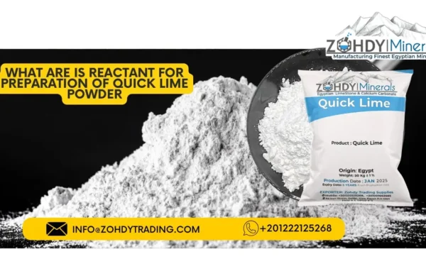 What are is reactant for preparation of quick lime powder