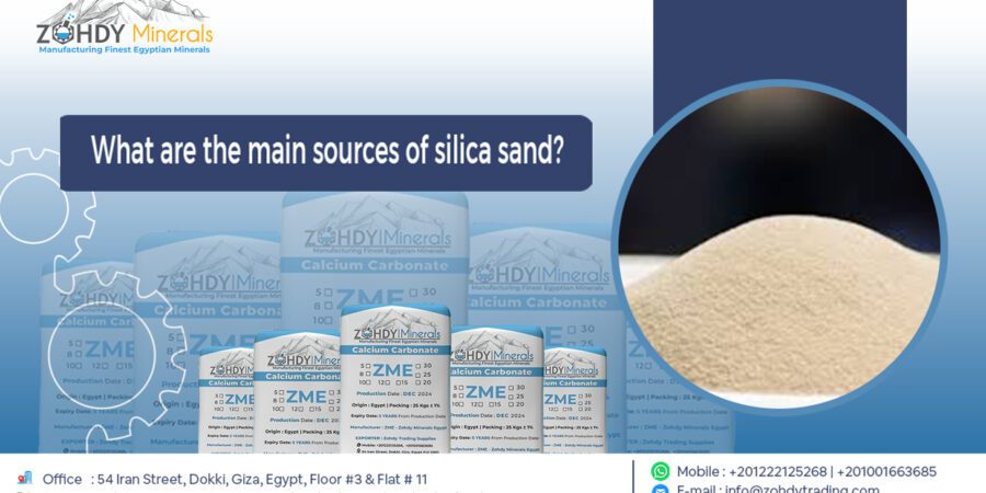 What are the main sources of silica sand? 1 What are the main sources of silica sand?
