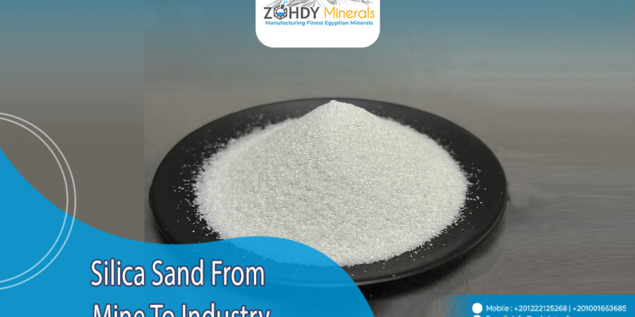 Silica Sand From Mine to Industry 1 Silica Sand From Mine to Industry