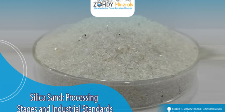Silica Sand: Processing Stages and Industrial Standards 1 Silica Sand Processing Stages and Industrial Standards