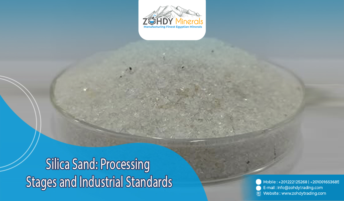 Silica Sand: Processing Stages and Industrial Standards 2 Silica Sand Processing Stages and Industrial Standards